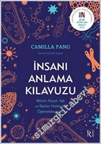 İnsanı Anlama Kılavuzu : Bilimin Hayat Aşk ve İlişkiler Üzerine Öğretebileckleri -         2023