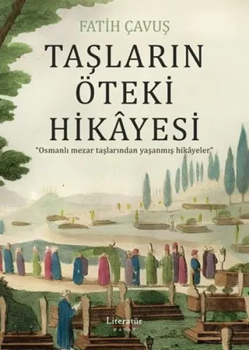 Taşların Öteki Hikâyesi