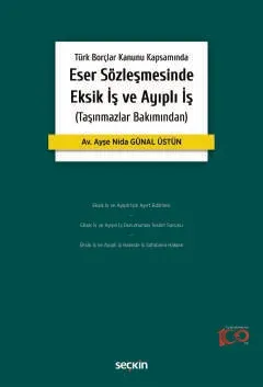 Eser Sözleşmesinde Eksik İş ve Ayıplı İş