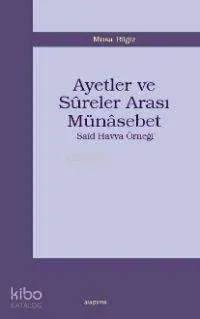 Ayetler ve Sûreler Arası Münasebet Musa Bilgiz