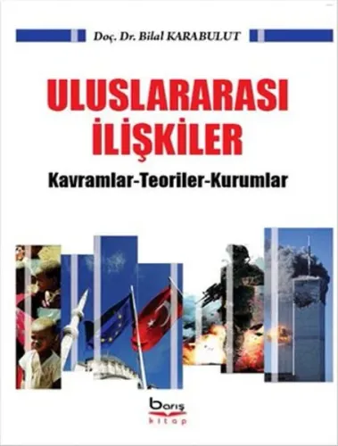 Uluslararası İlişkiler Kavramlar Teoriler Kurumlar