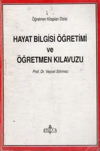 Hayat Bilgisi Öğretimi ve Öğretmen Kılavuzu