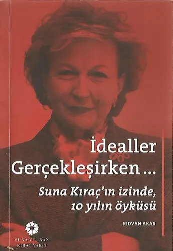İdealler Gerçekleşirken