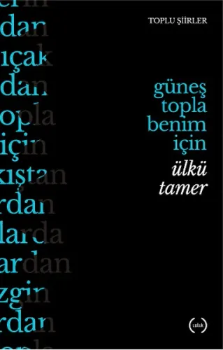 Güneş Topla Benim İçin