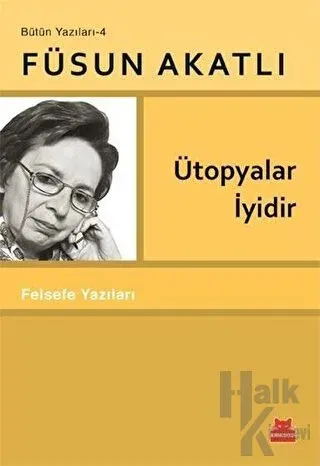 Ütopyalar İyidir