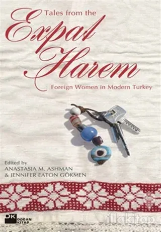 Tales From The Expat Harem  Foreign Women in Modern Turkey