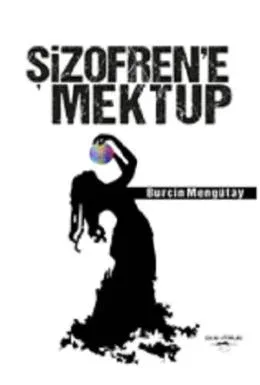 Şizofren’e Mektup