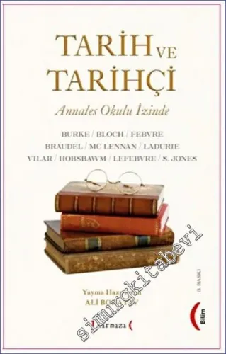 Tarih ve Tarihçi : Annales Okulu İzinde -         2023