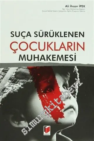 Suça Sürüklenen Çocukların Muhakemesi -