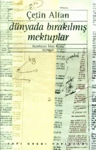 Dünyada Bırakılmış Mektuplar / Seçmeler