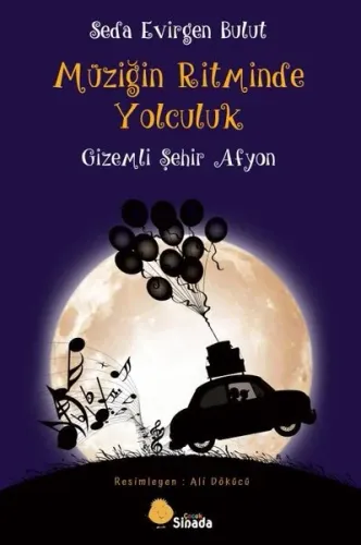 Müziğin Ritminde Yolculuk;Gizemli Şehir Afyon