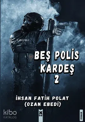 Beş Polis Kardeş 2