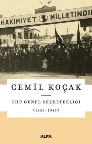 CHP Genel Sekreterliği "1930-1945"
