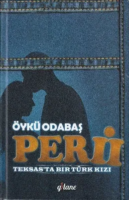 Peri 2 Teksas'ta Bir Türk Kızı