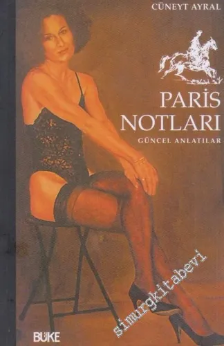 Paris Notları - Güncel Anlatılar -         2005