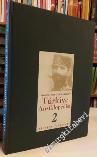 Tanzimat'tan Cumhuriyet'e Türkiye Ansiklopedisi, Cilt: 2 -        1995
