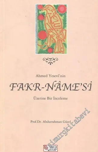 Ahmet Yesevî'nin Fakr-Nâme'si Üzerine Bir İnceleme -