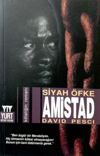 Amistad / Siyah Öfke