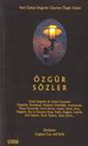 Özgür Sözler; Yeni Global Değerler Üzerine