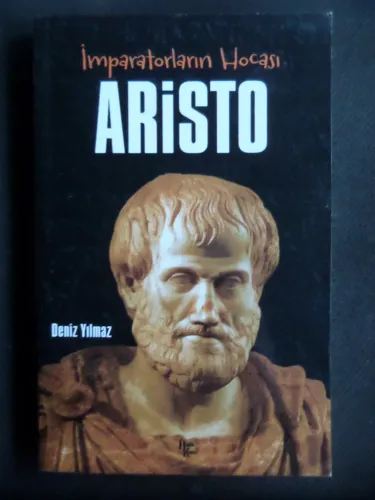 İmparatorların Hocası - Aristo Deniz Yılmaz