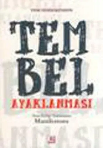 Tembel Ayaklanması - Yan Gelip Yatmanın Manifestosu