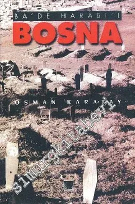 Bosna ( Ba'de Harabi'l ) -        1997