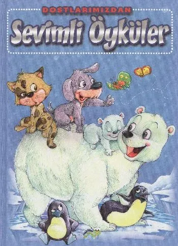 Dostlarımızdan Sevimli Öyküler -2