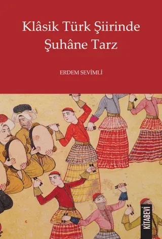 Klasik Türk Şiirinde Şuhane Tarz