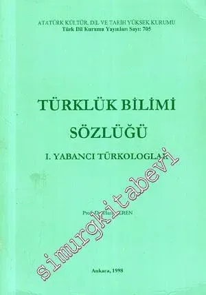 Türklük Bilimi Sözlüğü 1 : Yabancı Türkologlar -        1998