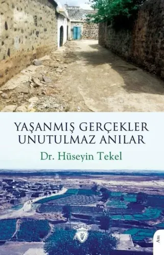 Yaşanmış Gerçekler Unutulmaz Anılar