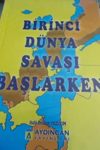 Birinci Dünya Savaşı Başlarken
