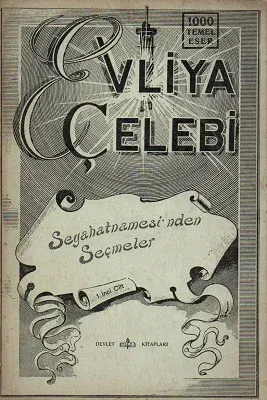 Evliya Çelebi Seyahatnamesi'nden Seçmeler 1. Cilt