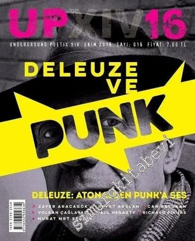 UP Underground Poetix Dergisi - Deleuze ve Post Punk  - Sayı: 16      Ekim
