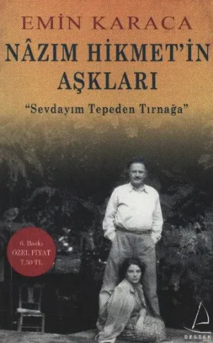 Nazım Hikmet'in Aşkları "Sevdayım Tepeden Tırnağa" Emin Karaca Nazım Hikmet'in Aşkları "Sevdayım Tepeden Tırnağa" Emin Karaca