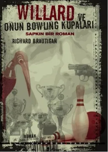 Willard ve Onun Bowling Kupaları; Sapkın Bir Roman