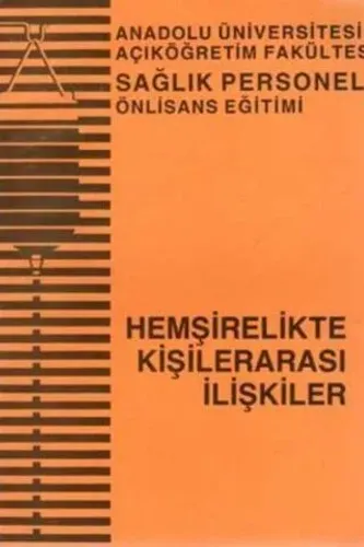 Hemşirelikte Kişilerarası İlişkiler