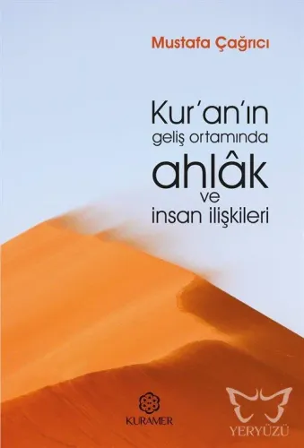 Kur'an'ın Geliş Ortamında Ahlak ve İnsan İlişkileri