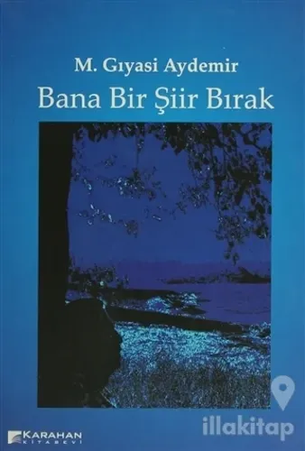 Bana Bir Şiir Bırak