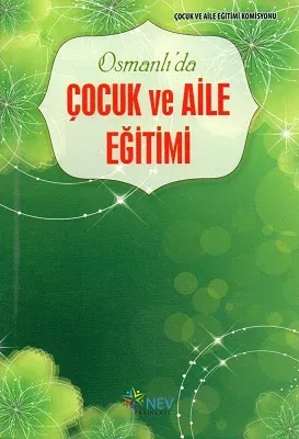 Osmanlı'da Çocuk ve Aile Eğitimi