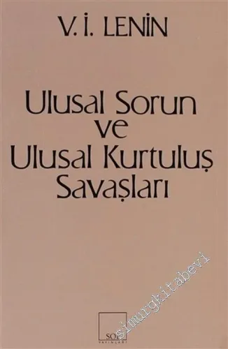 Ulusal Sorun ve Ulusal Kurtuluş Savaşları -