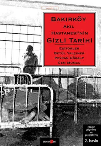 Bakırköy Akıl Hastanesinin Gizli Tarihi