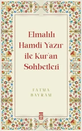 Elmalılı Hamdi Yazır ile Kur'an Sohbetleri