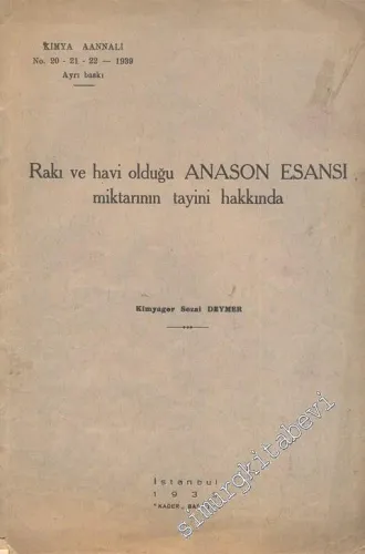 Rakı ve Havi Olduğu Anason Esansı Miktarının Tayini Hakkında -