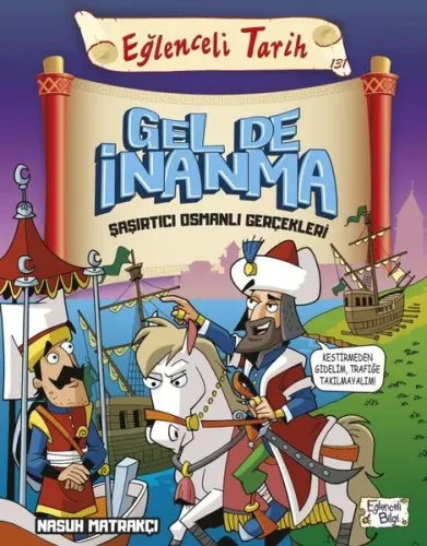 Gel de İnanma - Şaşırtıcı Osmanlı Gerçekleri