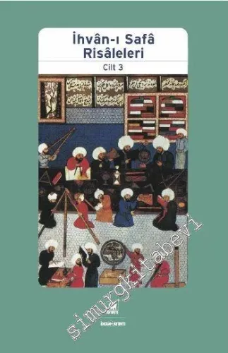 İhvan-ı Safa Risaleleri - Cilt: 3 -         2022