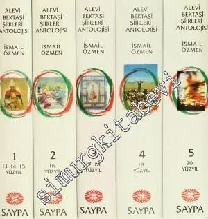 Alevi - Bektaşi Şiirleri Antolojisi: İnançları, Yaşamı, Felsefesi, Kültürü ve Edebiyatı - 5 Cilt TAKIM -