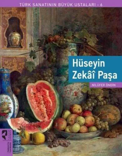 Türk Sanatının Büyük Ustaları 6 Hüseyin Zekai Paşa