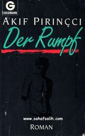 Der Rumpf - AKIF PIRINÇCI