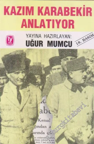Kazım Karabekir Anlatıyor -