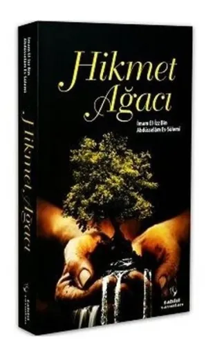 Hikmet Ağacı İmam El-izz Bin Abdüsselâm Es Sülemî